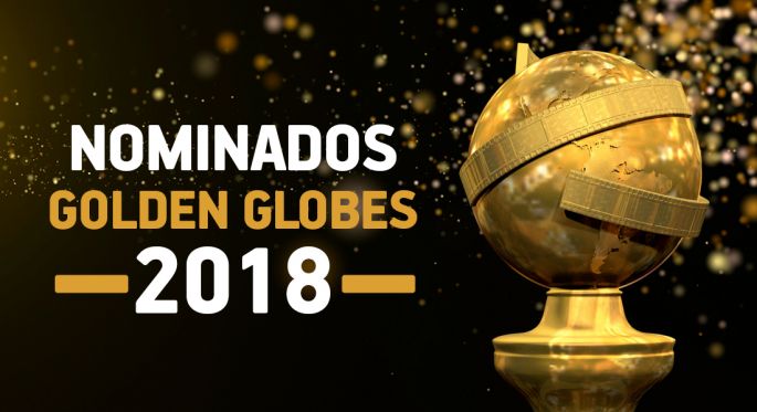 Los nominados a los Globos de Oro 2018