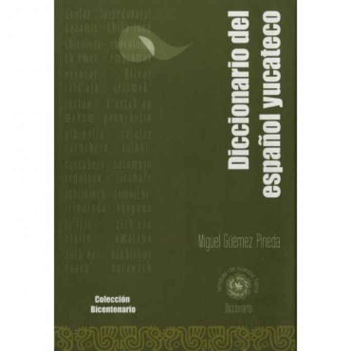 Anuncia la Uady la nueva edición del Diccionario del Español Yucateco