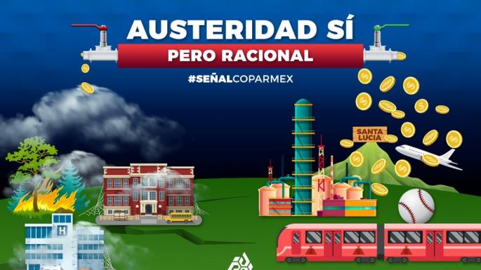 Austeridad sí, pero racional: COPARMEX
