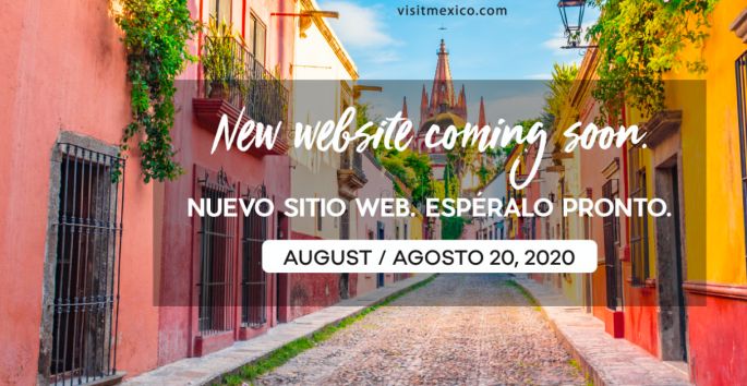 “Bajan” la página de promoción VisitMéxico en inglés y anuncian nuevo contenido